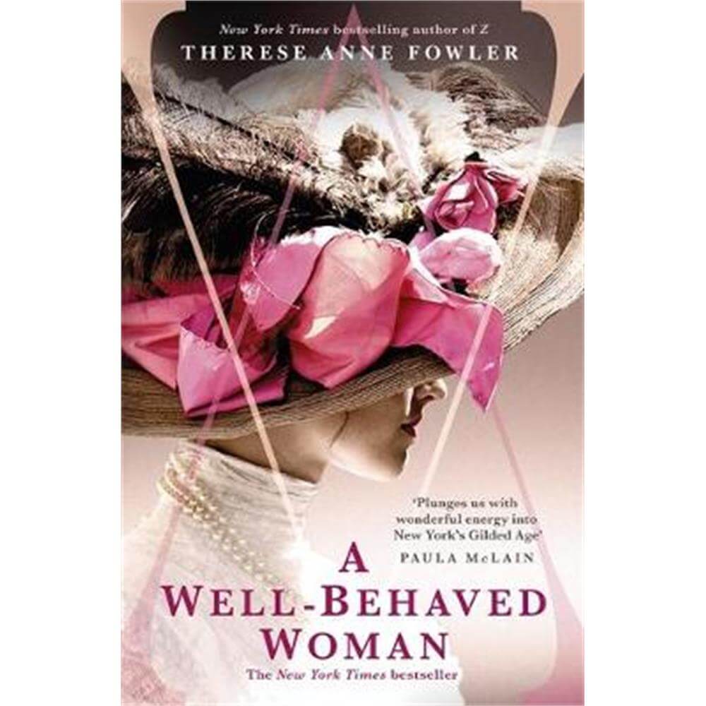 A Well-Behaved Woman (Paperback) - Therese Anne Fowler